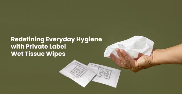private label wet tissue wipes