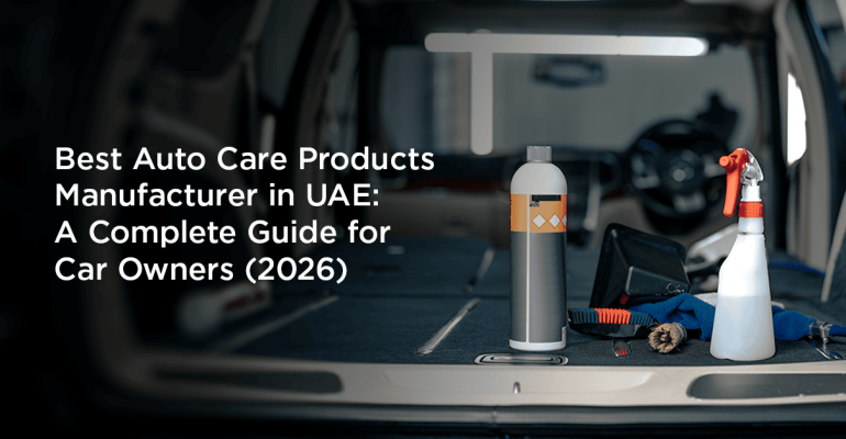 Auto Care Products Manufacturer in UAE